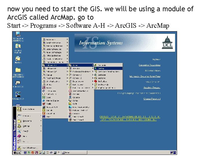 now you need to start the GIS. we will be using a module of