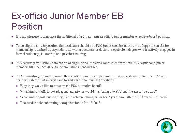 Ex-officio Junior Member EB Position n It is my pleasure to announce the additional