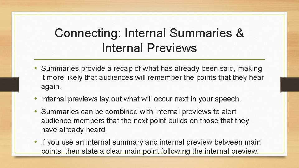 Connecting: Internal Summaries & Internal Previews • Summaries provide a recap of what has