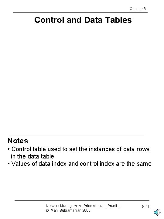 Chapter 8 Control and Data Tables Notes • Control table used to set the