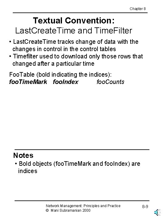Chapter 8 Textual Convention: Last. Create. Time and Time. Filter • Last. Create. Time
