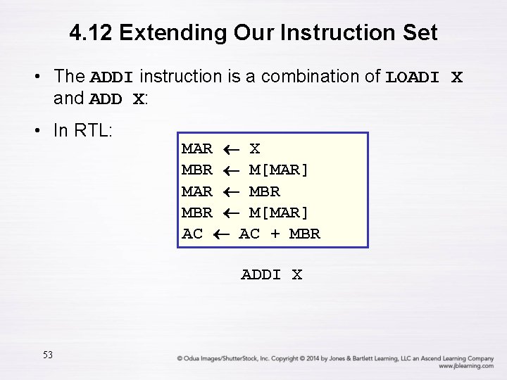 4. 12 Extending Our Instruction Set • The ADDI instruction is a combination of