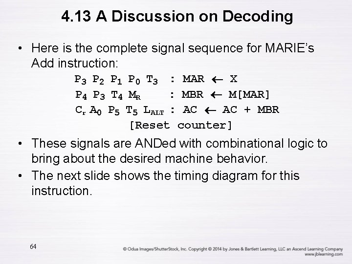 4. 13 A Discussion on Decoding • Here is the complete signal sequence for