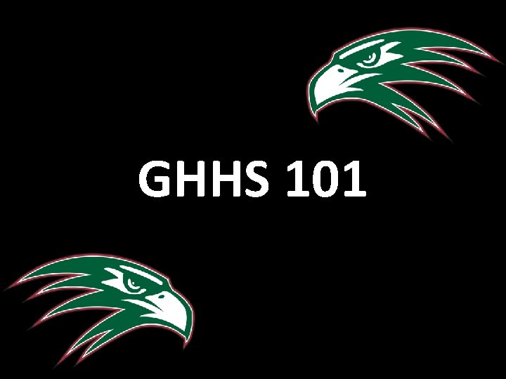 GHHS 101 
