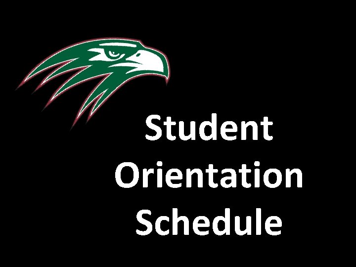 Student Orientation Schedule 