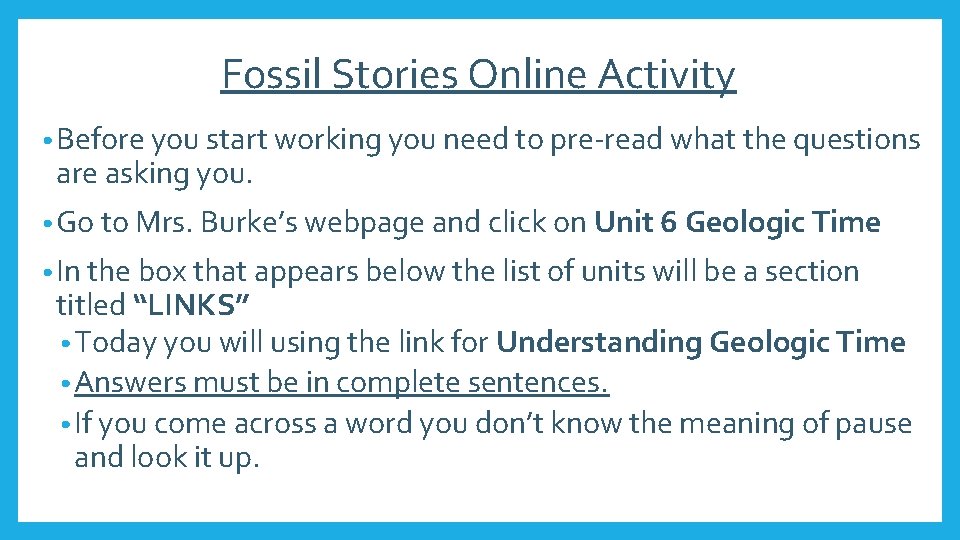 Fossil Stories Online Activity • Before you start working you need to pre-read what