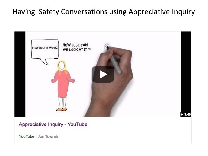 Having Safety Conversations using Appreciative Inquiry 