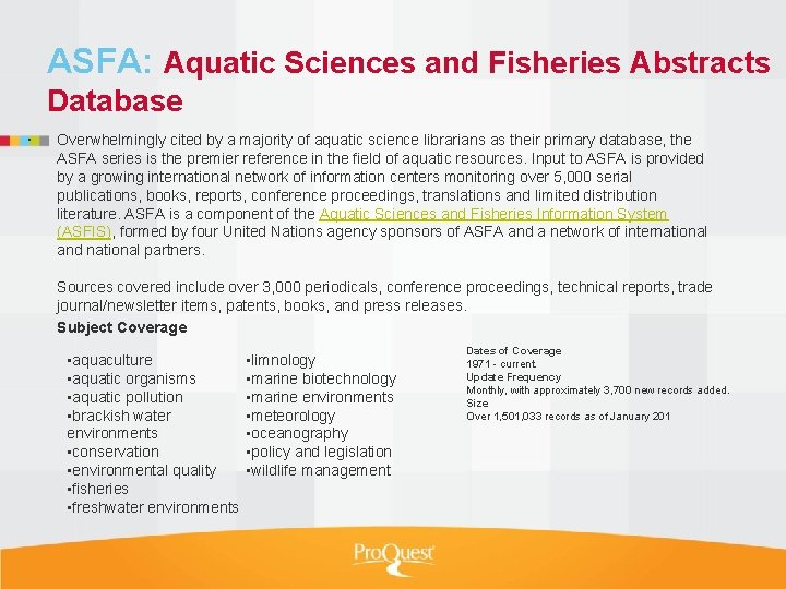 ASFA: Aquatic Sciences and Fisheries Abstracts Database Overwhelmingly cited by a majority of aquatic