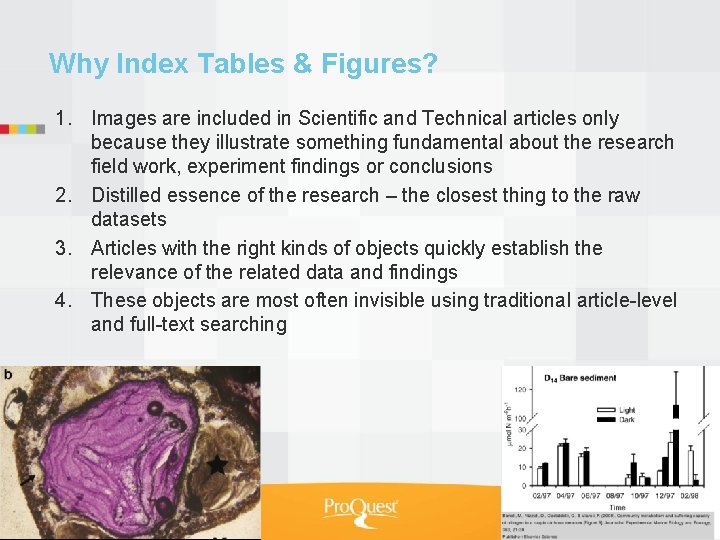 Why Index Tables & Figures? 1. Images are included in Scientific and Technical articles