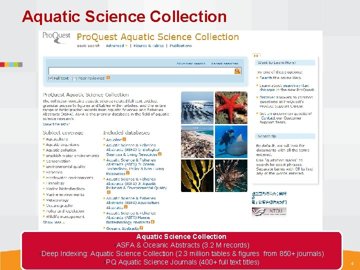 Aquatic Science Collection • ASFA & Oceanic Abstracts (3. 2 M records) • Deep