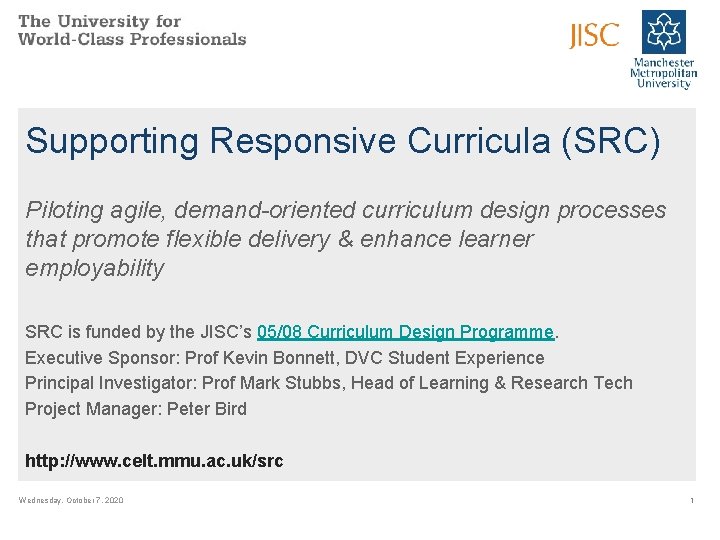 Supporting Responsive Curricula (SRC) Piloting agile, demand-oriented curriculum design processes that promote flexible delivery
