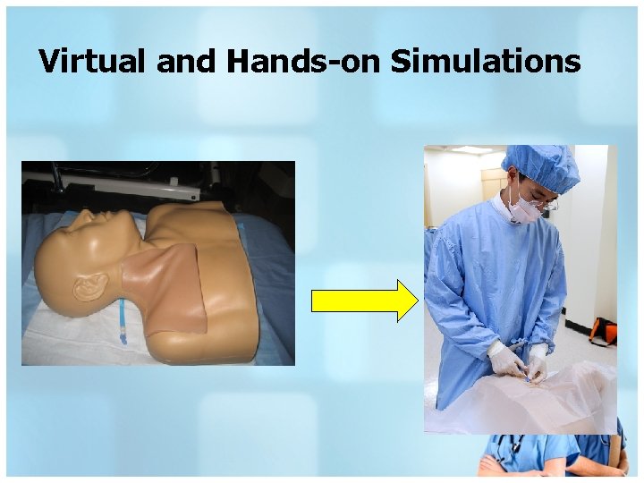 Virtual and Hands-on Simulations 