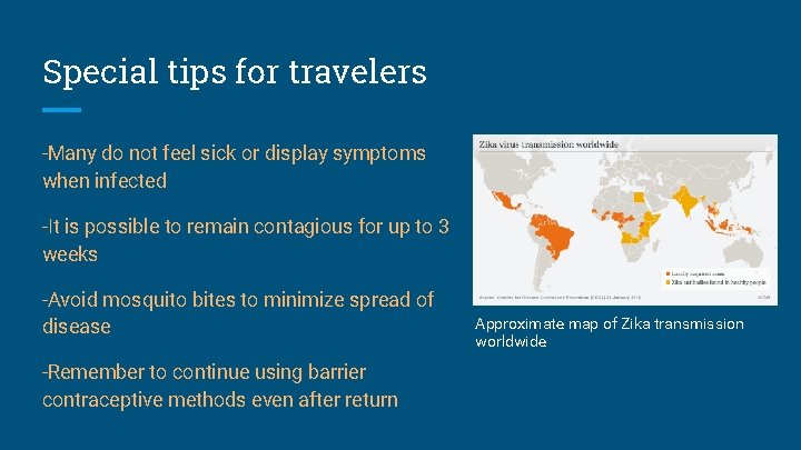Special tips for travelers -Many do not feel sick or display symptoms when infected