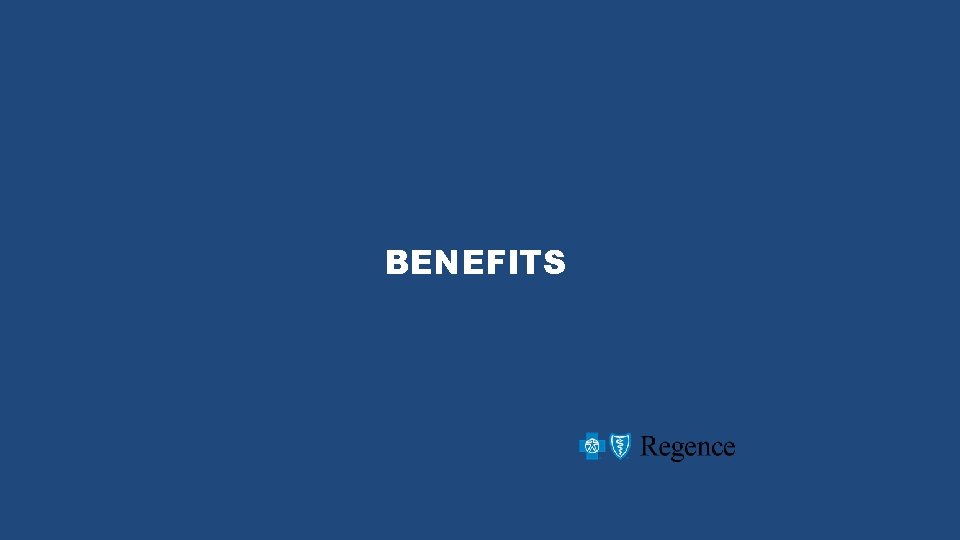 BENEFITS 