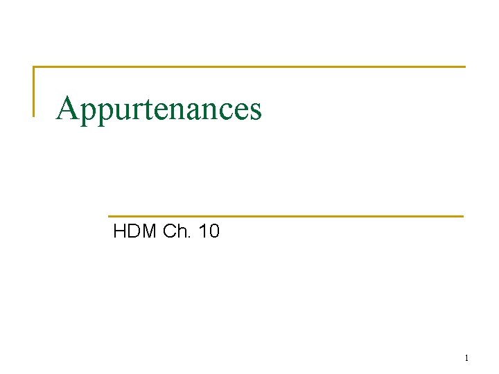 Appurtenances HDM Ch. 10 1 