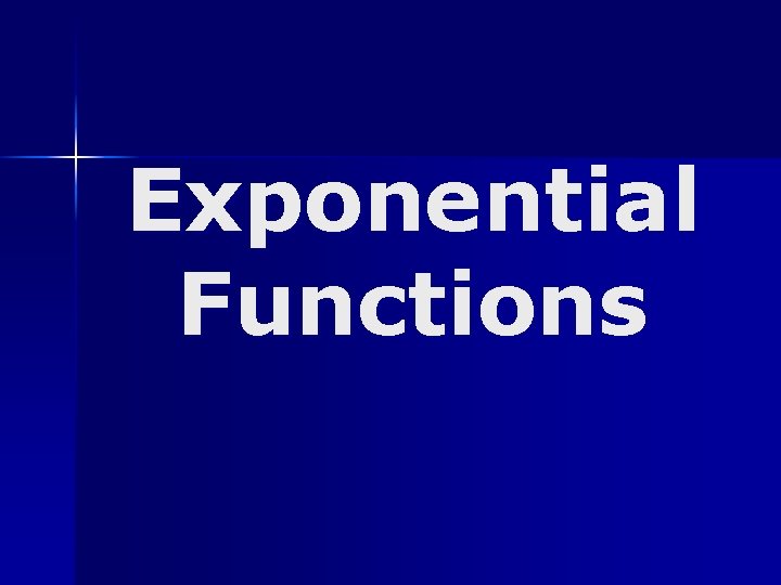 Exponential Functions 