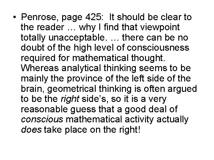 • Penrose, page 425: It should be clear to the reader … why • Penrose, page 425: It should be clear to the reader … why