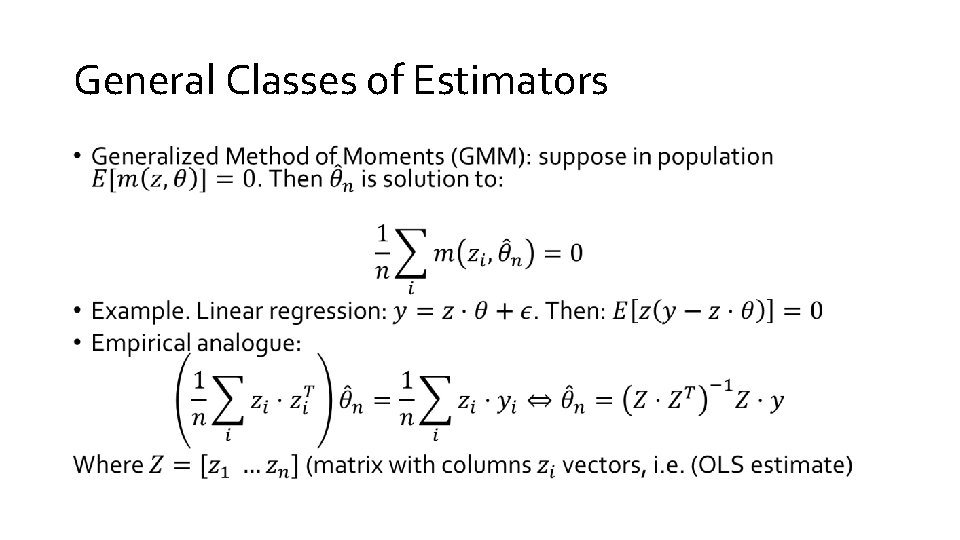 General Classes of Estimators • 