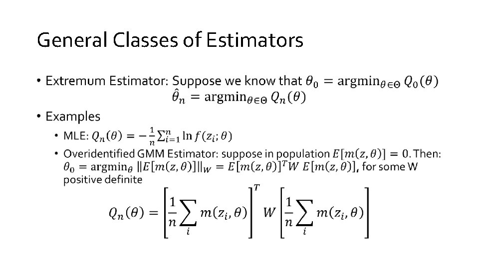 General Classes of Estimators • 