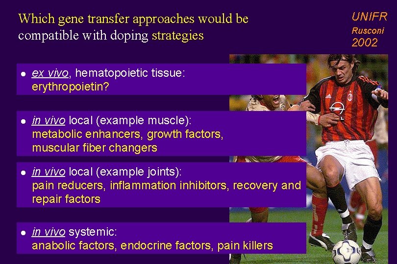 Which gene transfer approaches would be compatible with doping strategies l l ex vivo,