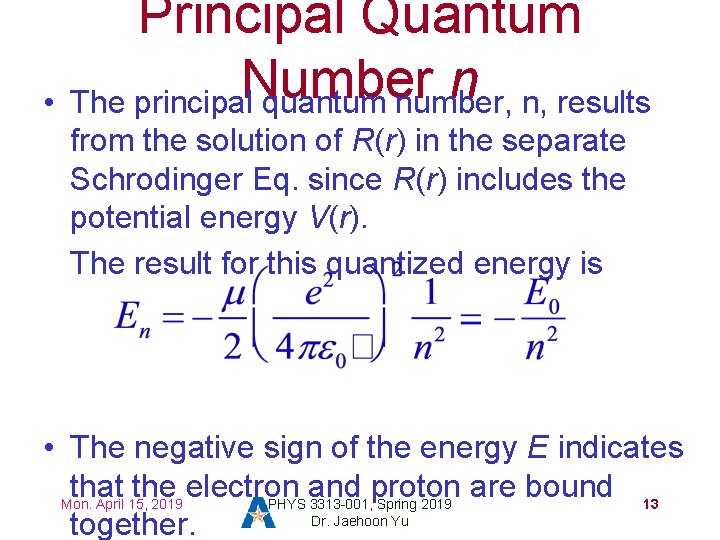 Principal Quantum Number n • The principal quantum number, n, results from the solution Principal Quantum Number n • The principal quantum number, n, results from the solution