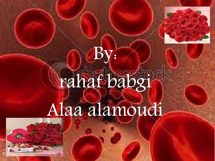 By: rahaf babgi Alaa alamoudi By: rahaf babgi Alaa alamoudi