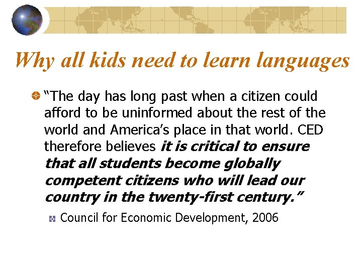 Why all kids need to learn languages “The day has long past when a