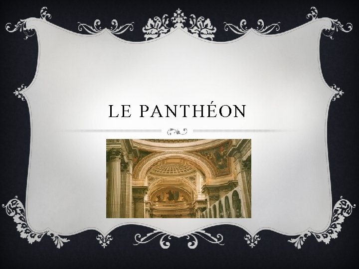 LE PANTHÉON 