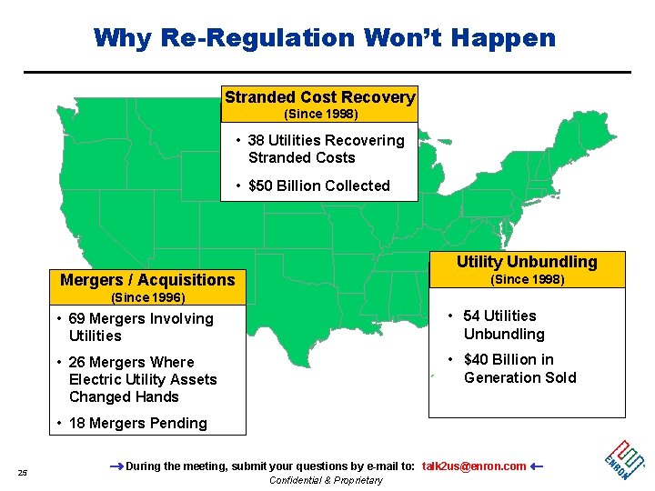 Why Re-Regulation Won’t Happen Stranded Cost Recovery (Since 1998) • 38 Utilities Recovering Stranded