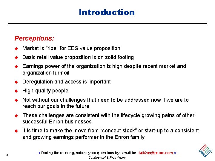 Introduction Perceptions: 3 u Market is “ripe” for EES value proposition u Basic retail