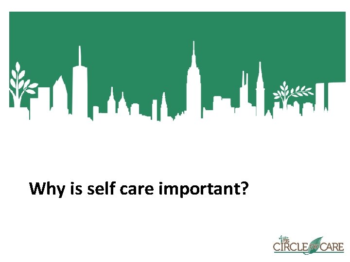 Why is self care important? 