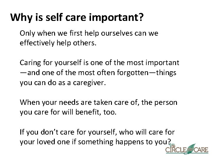 Why is self care important? Only when we first help ourselves can we effectively