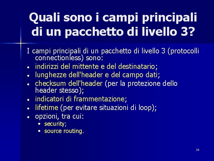 Quali sono i campi principali di un pacchetto di livello 3? I campi principali