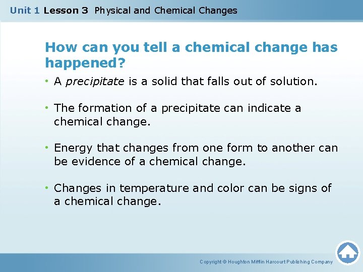 Unit 1 Lesson 3 Physical and Chemical Changes How can you tell a chemical