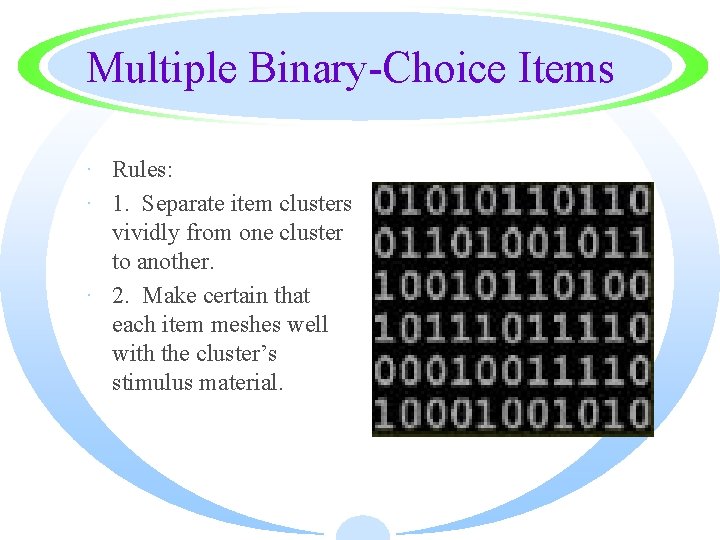 Multiple Binary-Choice Items · Rules: · 1. Separate item clusters vividly from one cluster
