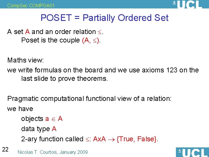 Comp. Sec COMPGA 01 POSET = Partially Ordered Set A set A and an