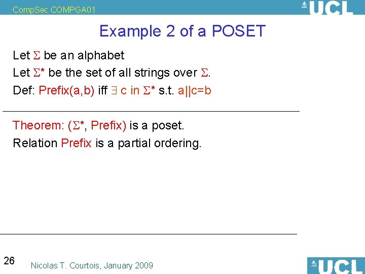 Comp. Sec COMPGA 01 Example 2 of a POSET Let be an alphabet Let