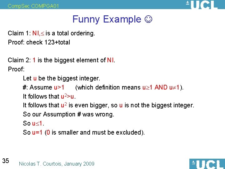 Comp. Sec COMPGA 01 Funny Example Claim 1: NI, is a total ordering. Proof: