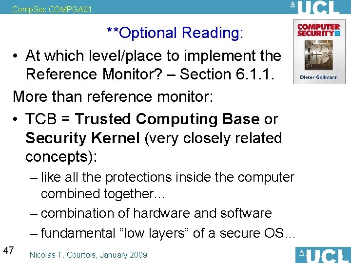 Comp. Sec COMPGA 01 **Optional Reading: • At which level/place to implement the Reference