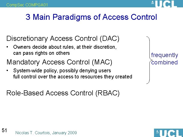 Comp. Sec COMPGA 01 3 Main Paradigms of Access Control Discretionary Access Control (DAC)