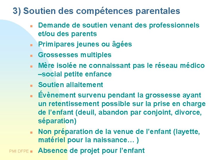 3) Soutien des compétences parentales PMI DFPE Demande de soutien venant des professionnels et/ou