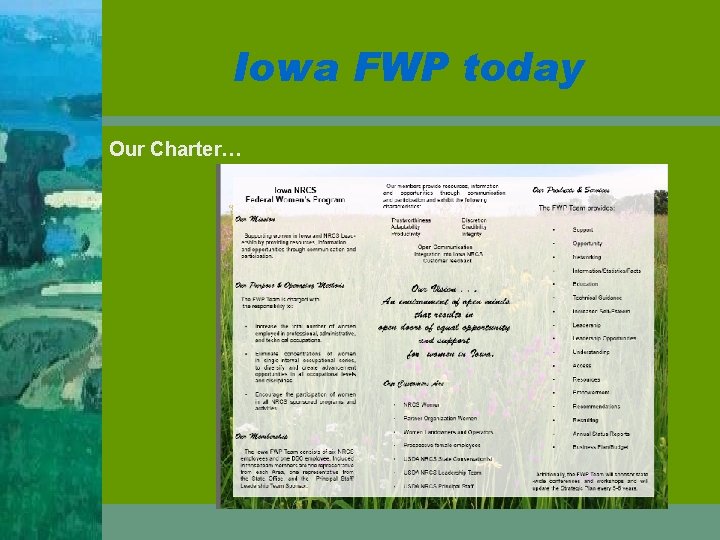 Iowa FWP today Our Charter… 