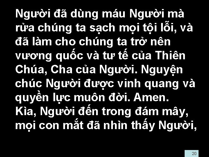  • Người đã dùng máu Người mà rửa chúng ta sạch mọi tội