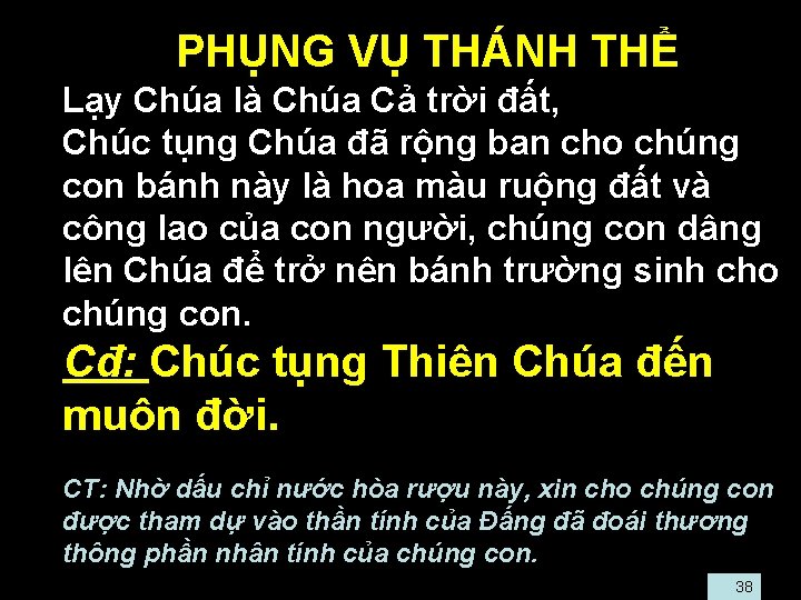  • PHỤNG VỤ THÁNH THỂ • Lạy Chúa là Chúa Cả trời đất,