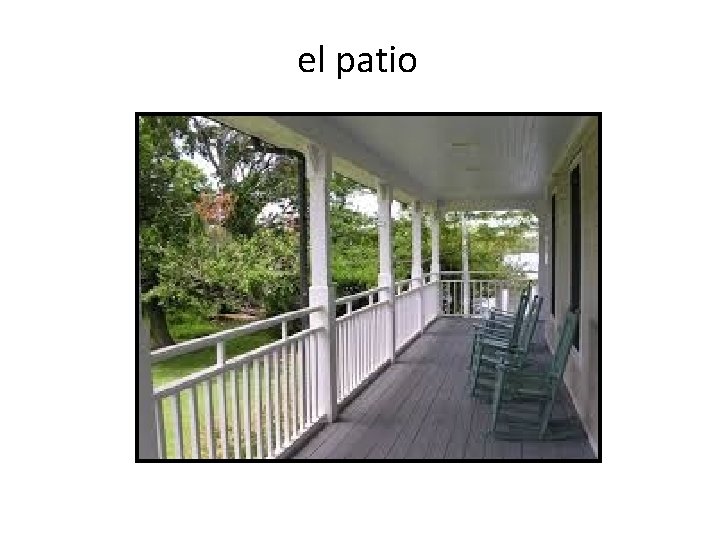 el patio 