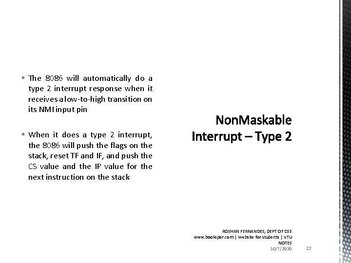 § The 8086 will automatically do a type 2 interrupt response when it receives