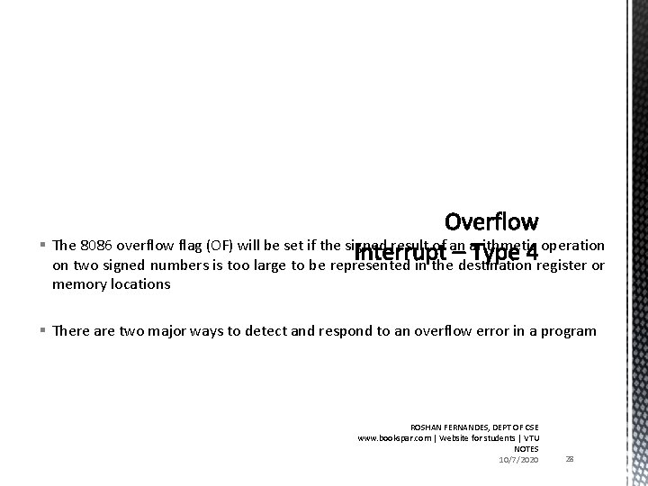 § The 8086 overflow flag (OF) will be set if the signed result of