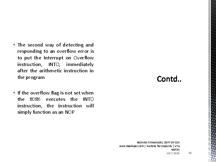 § The second way of detecting and responding to an overflow error is to