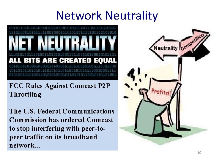 Network Neutrality FCC Rules Against Comcast P 2 P Throttling The U. S. Federal