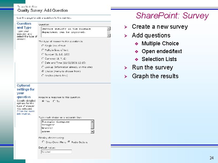 Share. Point: Survey Ø Ø Create a new survey Add questions v v v